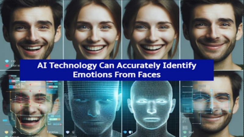 एआई तकनीक चेहरे से जज़्बात की सटीक पहचान करने में कामयाब